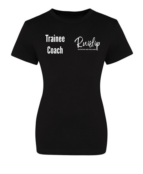 Ruislip Nutrition and Wellness: Trainee Coach T-Shirt (Women's)