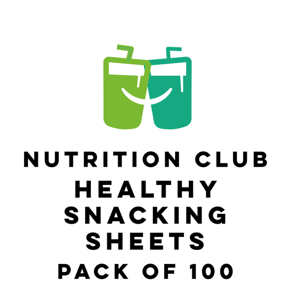 Nutrition Club: Healthy Snacking Sheets (Pack of 100)