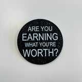 Sparkly Badge - Are You Earning What You're Worth?